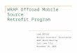WRAP Offroad Mobile Source Retrofit Program Lee Alter Western Governors’ Association WRAP Board Meeting Salt Lake City November 10, 2004