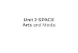 Unit 2 SPACE Arts and Media. Is this art? YES NO JUSTIFY