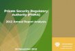 1 Private Security Regulatory Authority (PSIRA) 2012 Annual Report Analysis 20 November 2012 Nicolette van Zyl-Gous RESEARCH UNIT