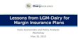 Dairy Economists and Policy Analysts Workshop May 10, 2012 Lessons from LGM-Dairy for Margin Insurance Plans