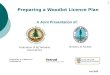 Preparing a Woodlot Licence Plan A Joint Presentation of: Federation of BC Woodlot Associations Ministry of Forests Prepared by: A.J. Waters and Associates