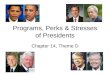 Programs, Perks & Stresses of Presidents Chapter 14, Theme D