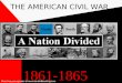 THE AMERICAN CIVIL WAR 1861-1865 More free powerpoints at 