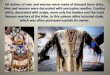 All clothes of men and women were made of dressed bison skins. Men and women were decorated with porcupine needles. Combat shirts, decorated with scalps,