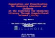 Computation and Visualization for Chemistry Educators and Students at the Institute for Chemistry Literacy Through Computational Science (ICLCS) Jay Mashl