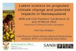 Latest science on projected climate change and potential impacts in Namaqualand NDM and CSA Partners’ Conference 13 and 14 March 2012 Kokerboom Conference