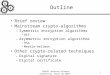 R R R CSE870: Advanced Software Engineering: Cheng (Sp 2003)1 Outline Brief review Mainstream crypto-algorithms –Symmetric encryption algorithms DES –Asymmetric