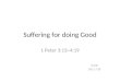 Suffering for doing Good 1 Peter 3:13~4:19 Guido 2011.7.20