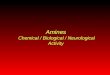Amines Chemical / Biological / Neurological Activity