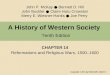 A History of Western Society Tenth Edition CHAPTER 14 Reformations and Religious Wars, 1500–1600 Copyright © 2011 by Bedford/St. Martin’s John P. McKay