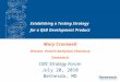 Establishing a Testing Strategy for a QbD Development Product Mary Cromwell Director, Protein Analytical Chemistry Genentech CMC Strategy Forum July 20,