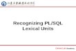 Recognizing PL/SQL Lexical Units. 2 home back first prev next last What Will I Learn? List and define the different types of lexical units available in