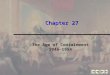 Chapter 27 The Age of Containment 1946– 1954. Creating a National Security State, 1945–1949 Onset of the Cold War Various interpretations Traditional: