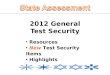 2012 General Test Security Resources New Test Security Items Highlights