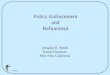 Kestrel Policy Enforcement and Refinement Douglas R. Smith Kestrel Institute Palo Alto, California