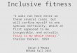 Inclusive fitness Brian O’Meara EEB464 Fall 2015 "I will not here enter on these several cases, but will confine myself to one special difficulty, which