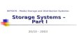 Storage Systems – Part I 20/10 - 2003 INF5070 – Media Storage and Distribution Systems: