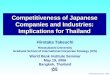 Competitiveness of Japanese Companies and Industries: Implications for Thailand Hirotaka Takeuchi Hitotsubashi University Graduate School of International