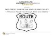 Presents THE GREAT AMERICAN SING-ALONG 2012™ ~ A Musical Road Trip through Time and States ~