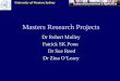 University of Western Sydney Masters Research Projects Dr Robert Mulley Patrick SK Poon Dr Sue Reed Dr Zina O’Leary