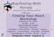 Wayfinding With Horses presents for the month of February