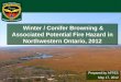 Winter / Conifer Browning & Associated Potential Fire Hazard in Northwestern Ontario, 2012 Prepared by AFFES May 17, 2012