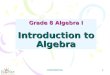 CONFIDENTIAL 1 Grade 8 Algebra I Introduction to Algebra