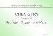 John E McMurry and Robert C Fay CHEMISTRY Chapter 18 Hydrogen Oxygen and Water Chapter 18/1
