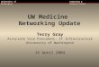 University of WashingtonComputing & Communications UW Medicine Networking Update Terry Gray Associate Vice President, IT Infrastructure University of Washington