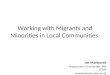 Working with Migrants and Minorities in Local Communities Ian Manborde Programme Co-ordinator, MA ILTUS imanborde@ruskin.ac.uk