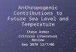 Anthropogenic Contributions to Future Sea Level and Temperature Chase Asher Critical Literature Review Geo 387H 12/7/06