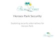 Heroes Park Security Exploring security alternatives for Heroes Park