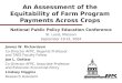 An Assessment of the Equitability of Farm Program Payments Across Crops National Public Policy Education Conference St. Louis, Missouri September 19-22,
