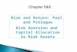 Risk and Return: Past and Prologue Risk Aversion and Capital Allocation to Risk Assets