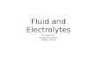 Fluid and Electrolytes Prepared by: Majed Alturkistani MBBS, FRCPS