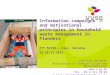 Information campaigns and motivational principles in household waste management in Flanders ETT 53729 – Kiev, Ukraine 25-26.11.2013 Christof Delatter Association