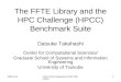 2007/11/2 First French-Japanese PAAP Workshop 1 The FFTE Library and the HPC Challenge (HPCC) Benchmark Suite Daisuke Takahashi Center for Computational
