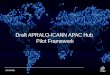Text #ICANN50 Draft APRALO-ICANN APAC Hub Pilot Framework