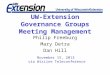 UW-Extension Governance Groups Meeting Management Philip Freeburg Mary Detra Dan Hill November 15, 2013 via WisLine Teleconference