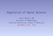 Vivek Bhalla, MD Division of Nephrology Stanford University School of Medicine September 14th, 2015 Regulation of Water Balance