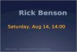 Rick Benson Saturday, Aug 14, 14:00 August 13-19, 2010Data Management Workshop Foz do Iguassu- Brazil