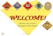 Northern Star Council BSA1 WELCOME!WELCOME! Northern Star Council’s Kindergarten Pilot Program