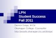 LPN Student Success Fall 2011 Derrick Doige, M.Ed Okanagan College -Counsellor