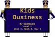 Kids Business My SideWalks Level C Unit 1, Week 5, Day 1