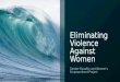Eliminating Violence Against Women Gender Equality and Women’s Empowerment Project