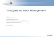 Thoughts on Data Management Nicholas Schwarz Software Services Group Advanced Engineering Support (AES) Division Advanced Photon Source (APS) 25 June 2013