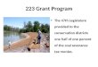 223 Grant Program The 47th Legislature provided to the conservation districts one half of one percent of the coal severance tax monies