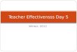 Winter, 2012 Teacher Effectivensss Day 5. To download powerpoint: 