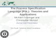 The Process Specification Language (PSL): Theories and Applications Michael Grüninger and Christopher Menzel Journal Club Presentation Eric Rozell, Tetherless