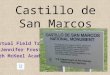 Castillo de San Marcos Virtual Field Trip By Jennifer Frost, South McKeel Academy